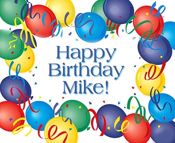 Mike Happy Birthday Michael