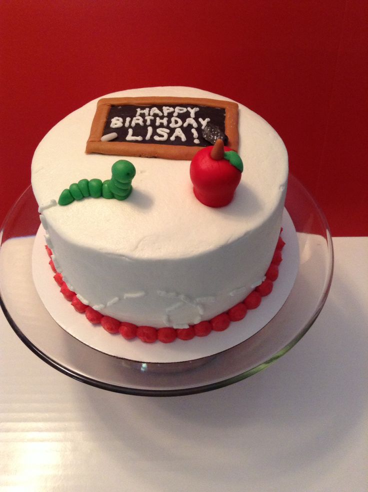 Teacher Themed Birthday Cake Teacher Themed Birthday Cake