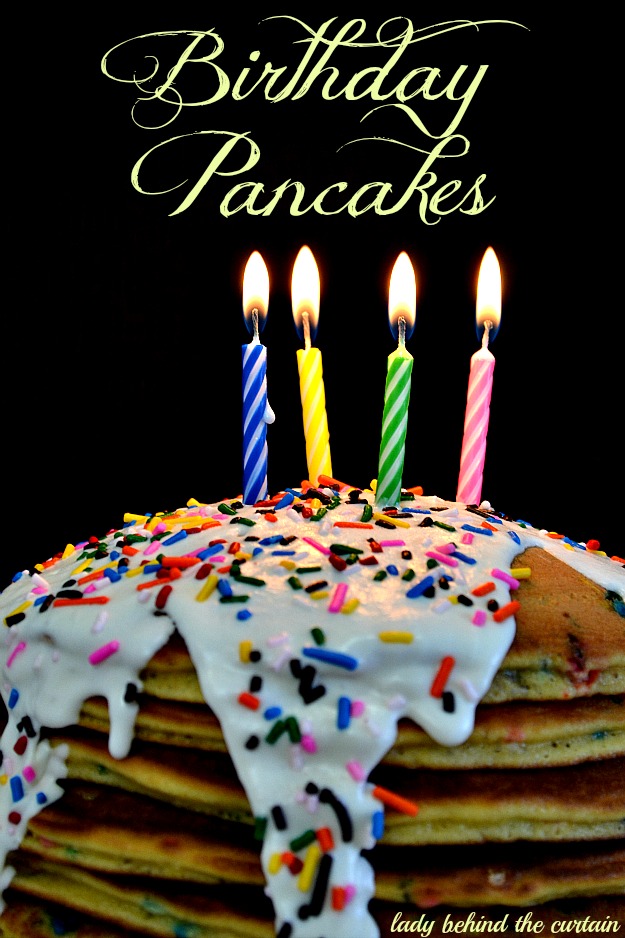 Birthday Cake Batter Pancakes Birthday Cake Batter Pancakes