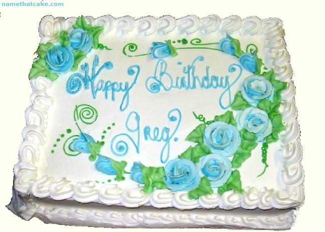 Happy Birthday Greg Cake Happy Birthday Greg Cake