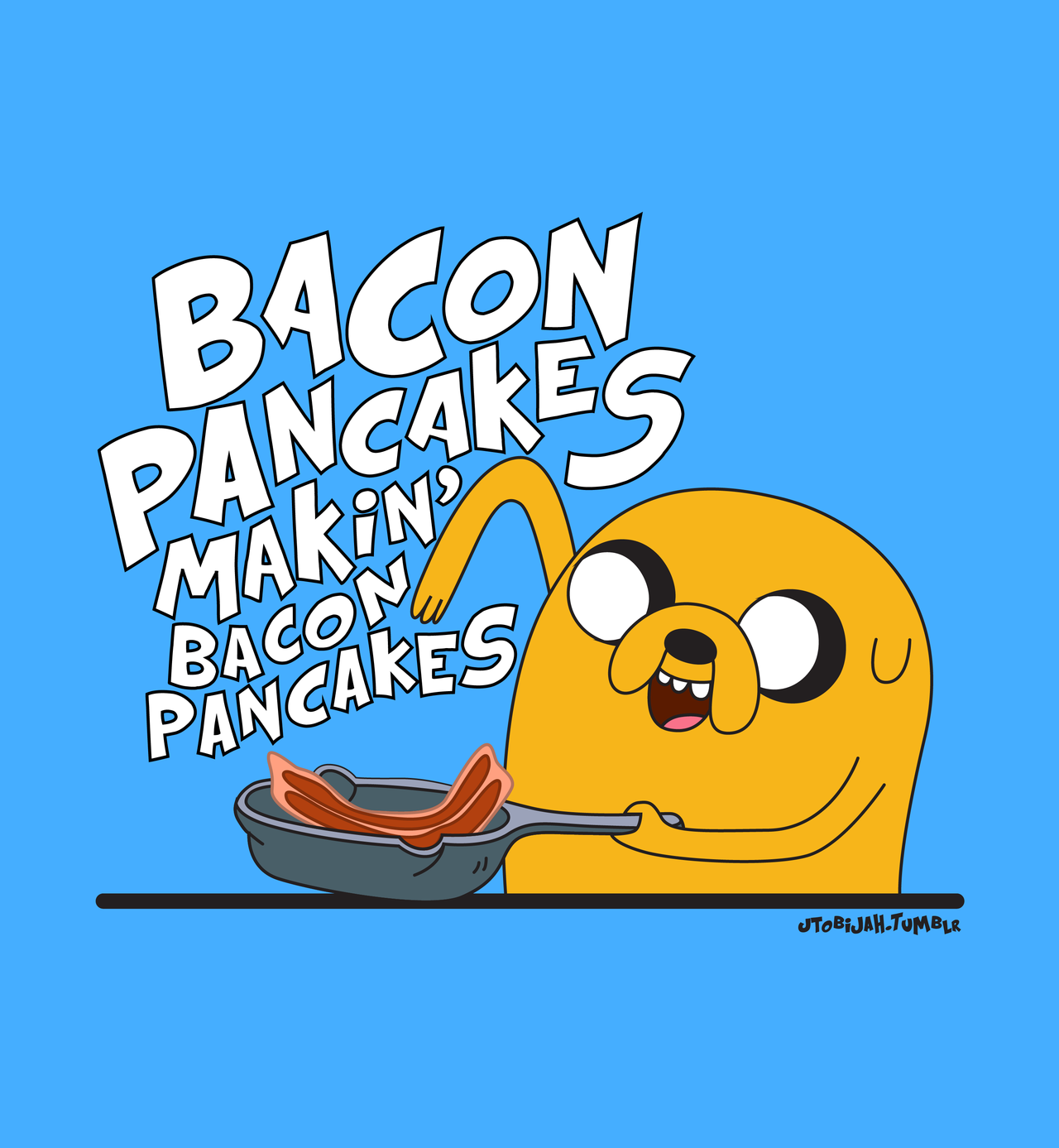 12 Photos of Bacon Pancakes Jake The Dog 12 Photos of Bacon Pancakes Jake The Dog
