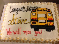 School Bus Driver Retirement Cake School Bus Driver Retirement Cake