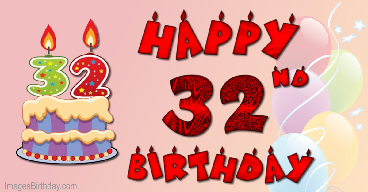 12 Cakes Happy Birthday 32 Years Photo - Happy 32 Birthday Cake ...