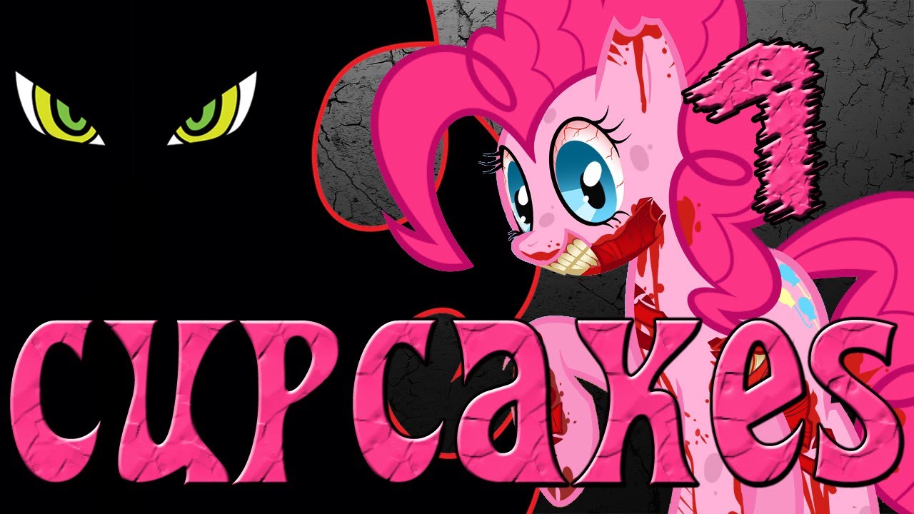 My Little Pony Pinkie Pie Cupcakes Creepypasta My Little Pony Pinkie Pie Cupcakes Creepypasta