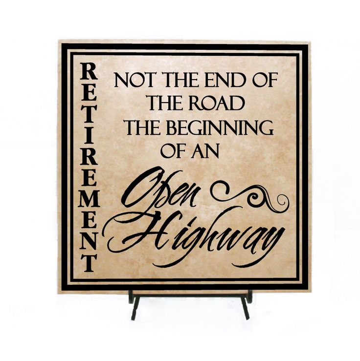Is the End of the Beginning of the Highway Is It Not the Open Road Retirement Is the End of the Beginning of the Highway Is It Not the Open Road Retirement