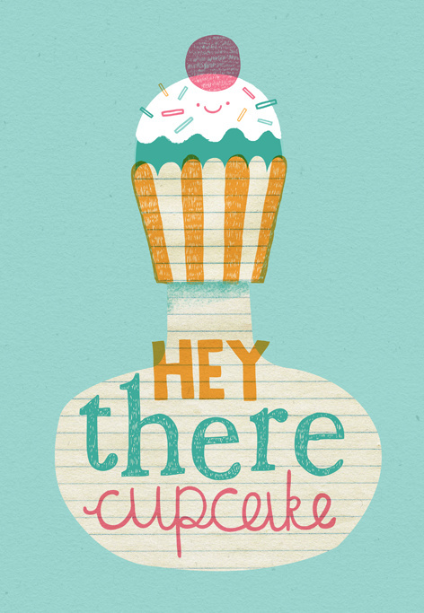Hey There Cupcake Hey There Cupcake