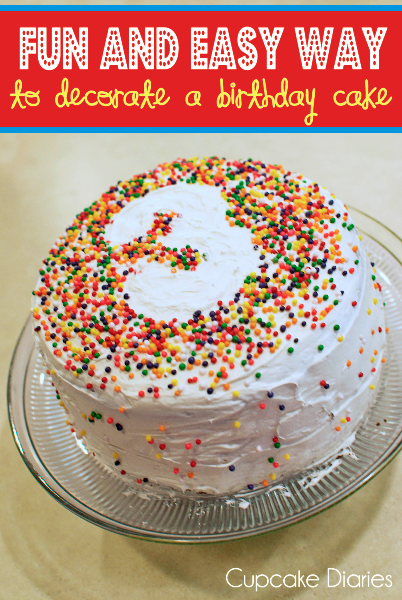 Easy Birthday Cake Decorating Ideas Easy Birthday Cake Decorating Ideas