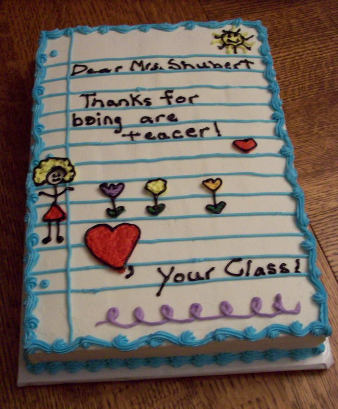 Teacher Appreciation Cake Idea