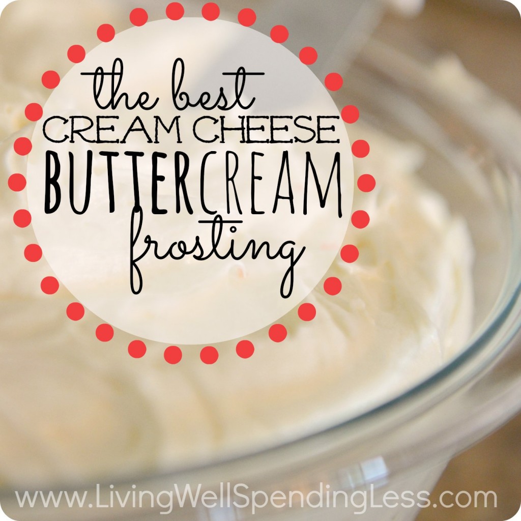 Best Cream Cheese Buttercream Frosting Recipe