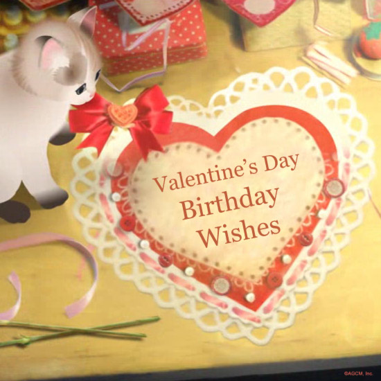 Valentine's Day Birthday Wishes Valentine's Day Birthday Wishes
