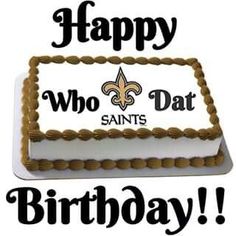New Orleans Saints Fan Happy Birthday