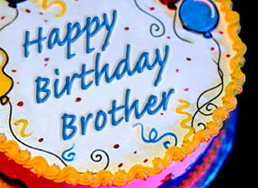 Happy Birthday Brother