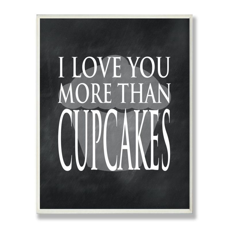 I Love You More than Cupcakes