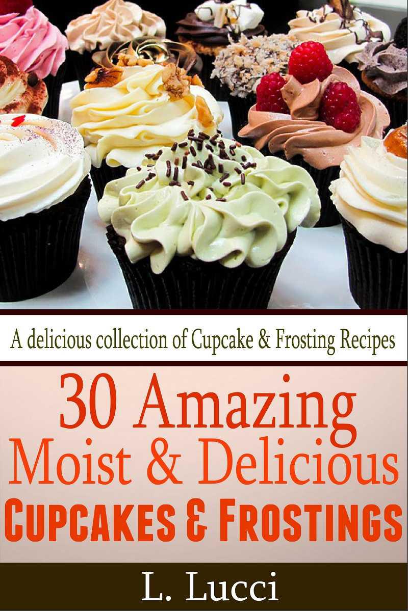 Moist and Delicious Cupcake Recipes