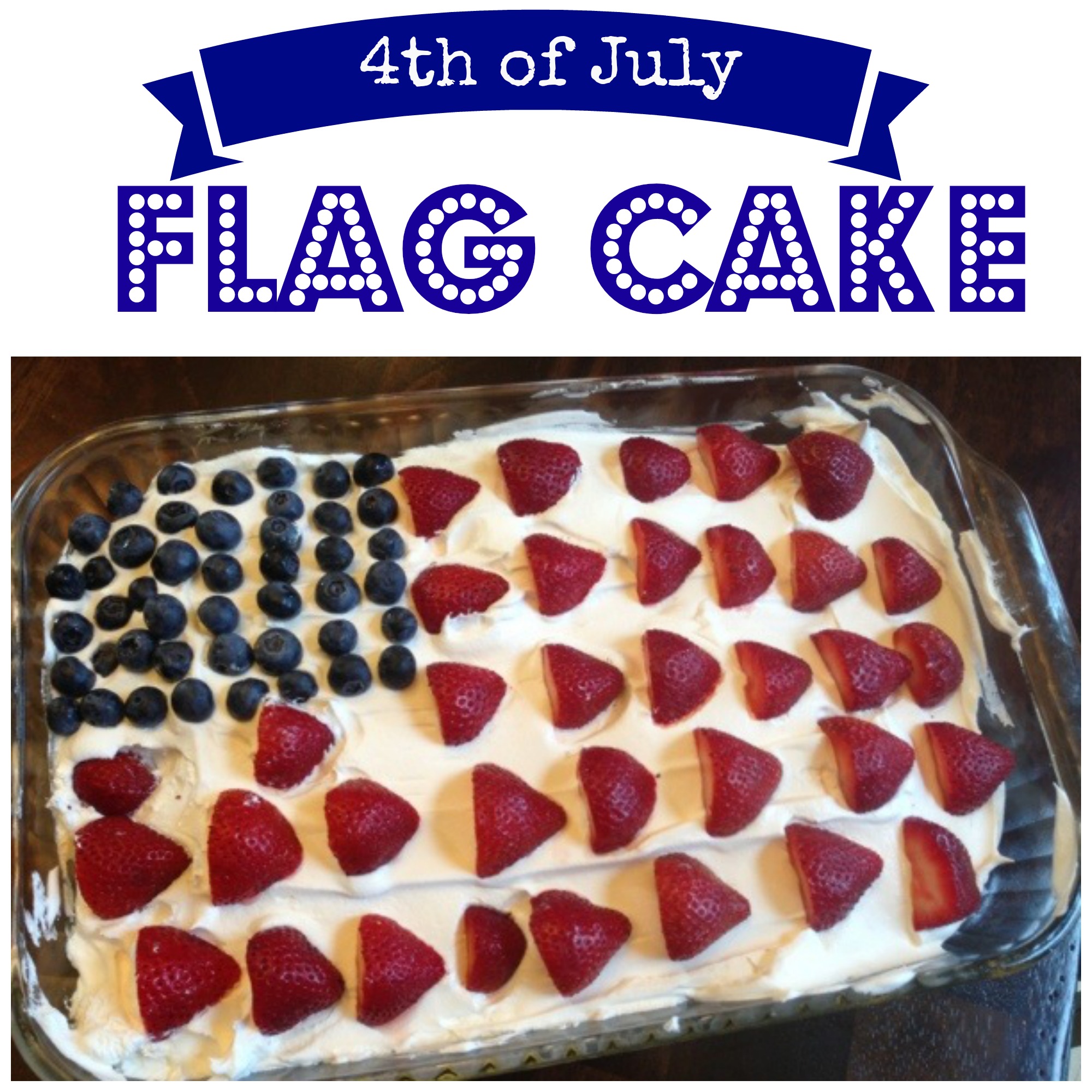 4th of July Desserts Flag Cake
