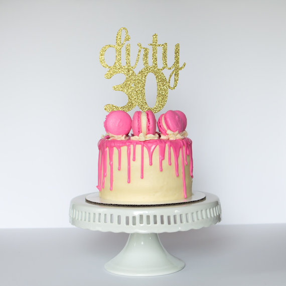 Dirty 30th Birthday Cake Ideas