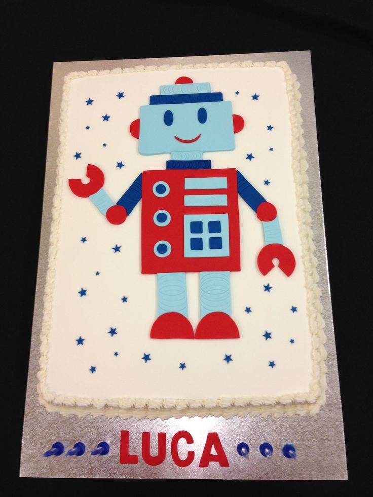 Robot Themed Birthday Cake Robot Themed Birthday Cake