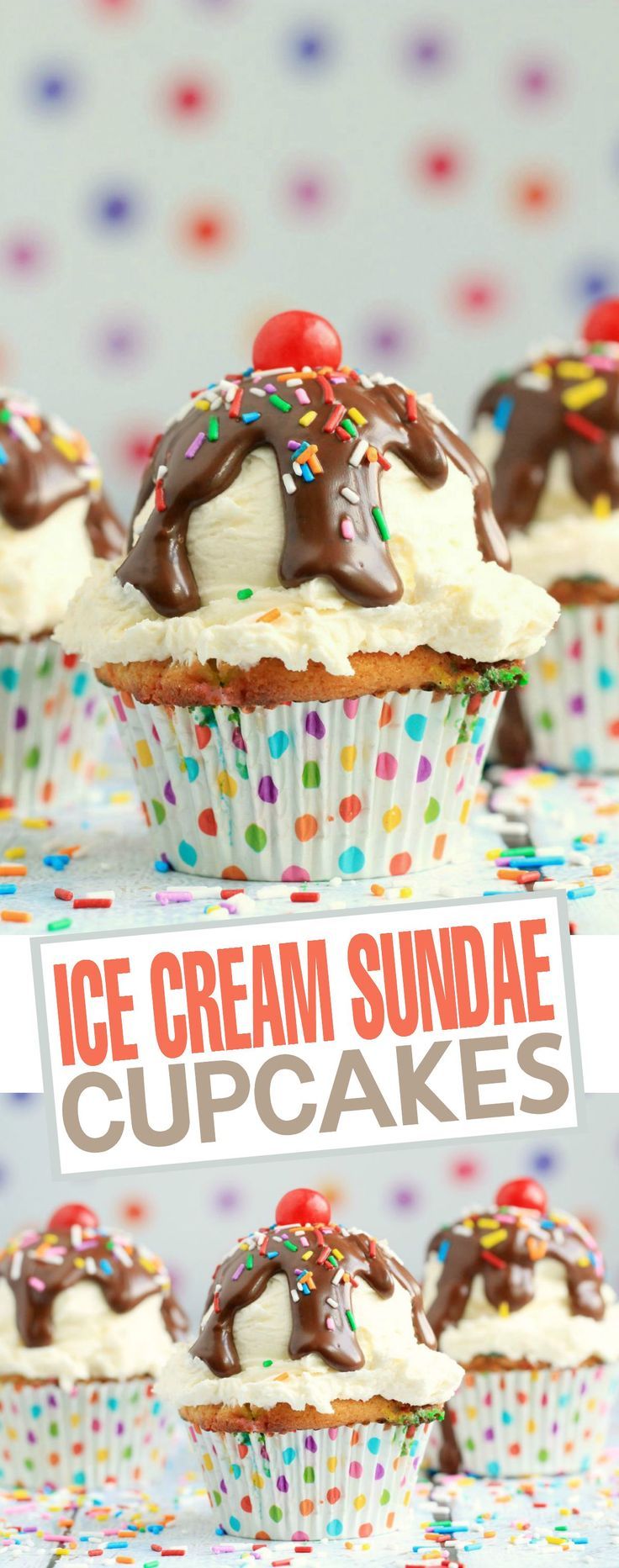 Ice Cream Sundae Cupcakes