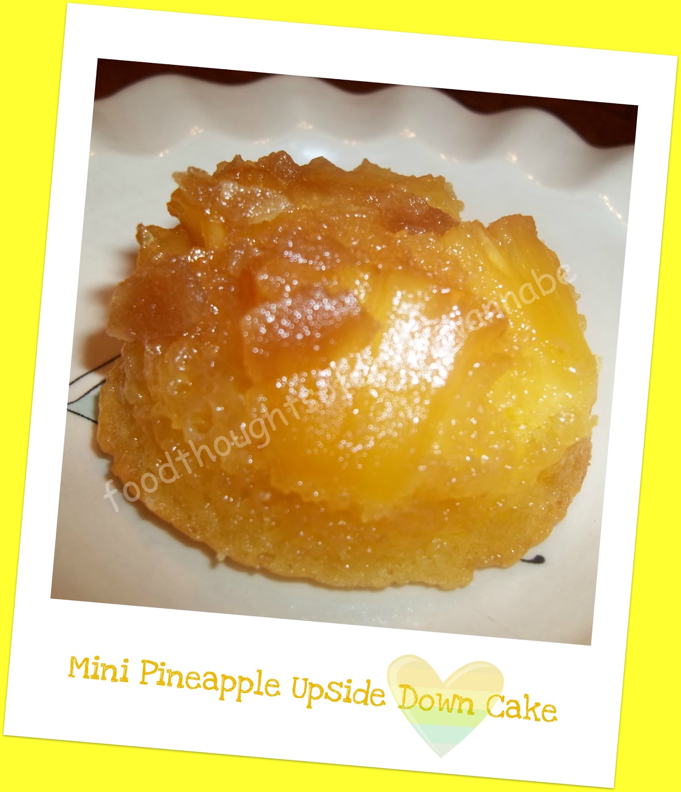 Mini Pineapple Upside Down Cakes