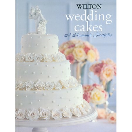 Wilton Wedding Cakes a Romantic Portfolio