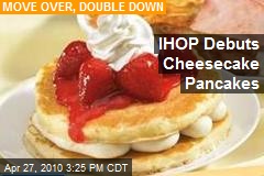 Ihop Cheesecake Pancakes