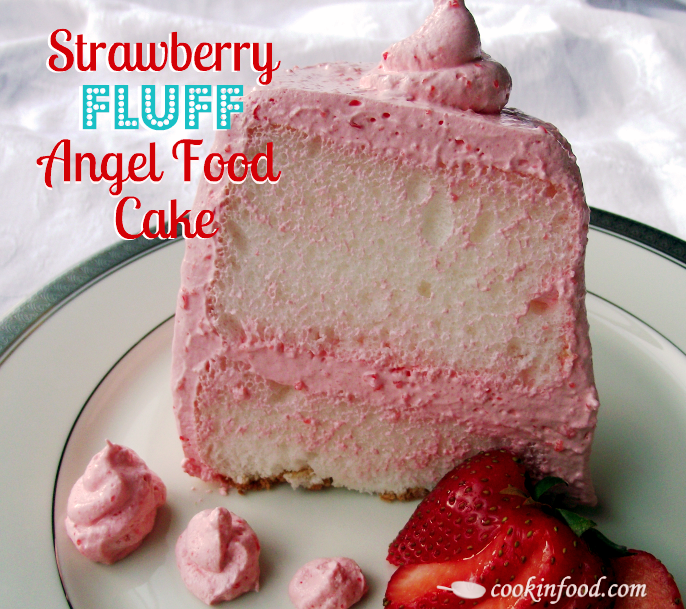 Strawberry Fluff Angel Food Cake